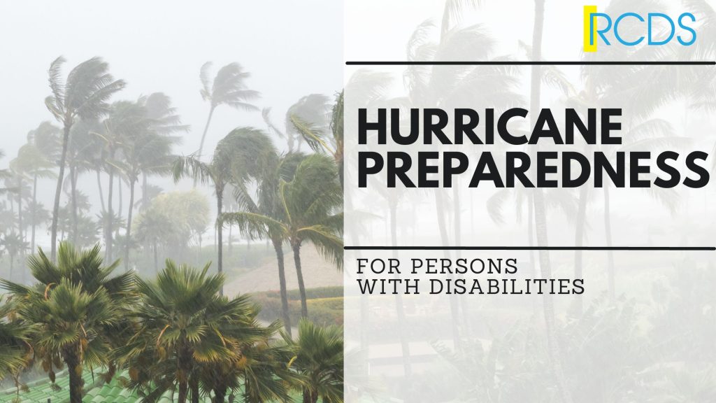 Photo of trees blowing in the wind during a hurricane. Graphic reads in black: Hurricane Preparedness for persons with disabilities.